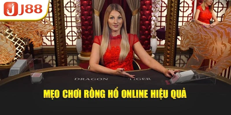 Mẹo chơi rồng hổ online hiệu quả