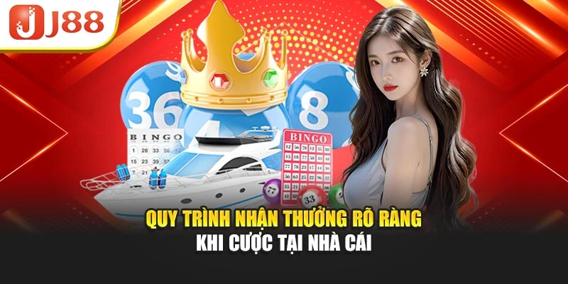 Quy trình nhận thưởng rõ ràng khi cược tại nhà cái