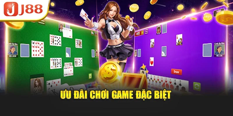 Ưu đãi chơi game đặc biệt