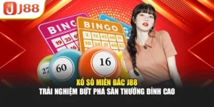 Xổ Số Miền Bắc J88 – Trải Nghiệm Bứt Phá Săn Thưởng Đỉnh Cao