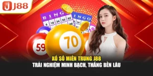 Xổ Số Miền Trung J88 – Trải Nghiệm Minh Bạch, Thắng Bền Lâu